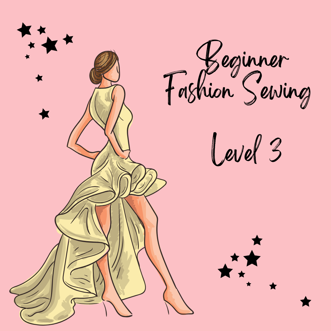 Beginner Fashion Sewing Level 3- Comfortable Pajama Pants
