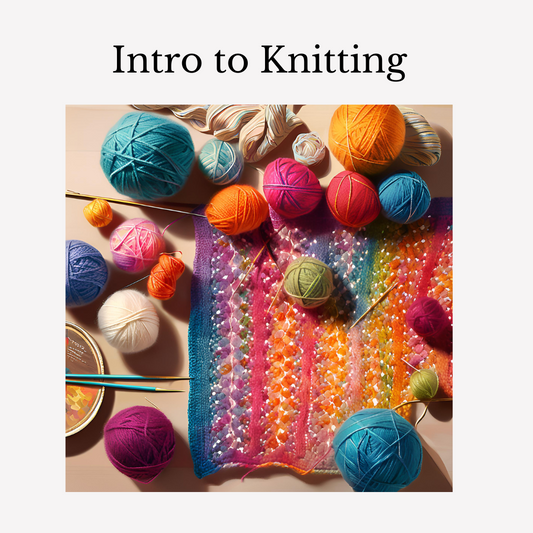 Intro to Knitting