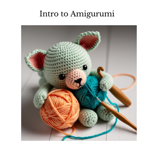 Intro to Amigurumi