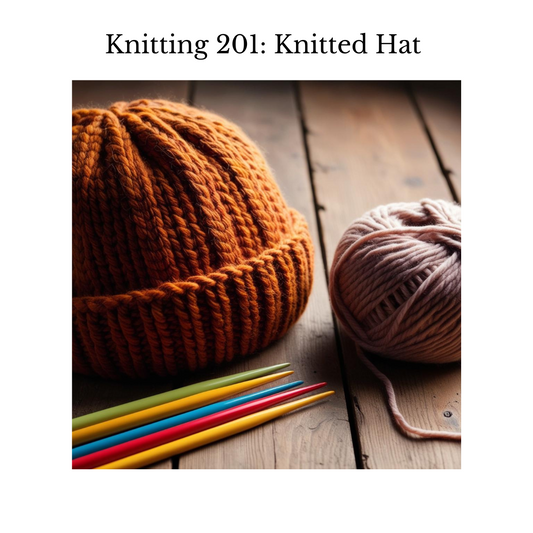 Knitting 201: Knitted Hat