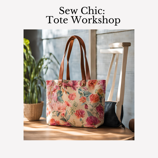 Sew Chic: Tote Workshop